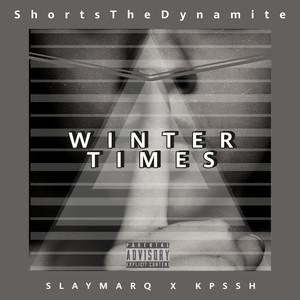 WINTER TIMES (Explicit)