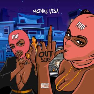 We Outside (feat. Michelle Visa & Juicey Monae) [Explicit]