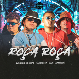 ROÇA ROÇA (Explicit)