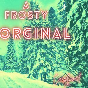 A Frosty Orginal (Explicit)