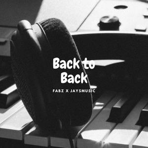 BackToBack (feat. Fabz Music) [Explicit]