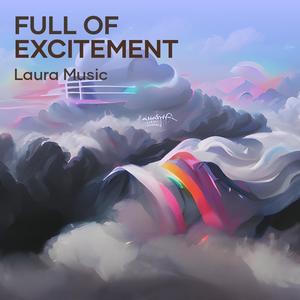 Full of Excitement