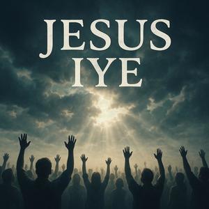 Jesus Iye (Nathaniel Bassay Remix)