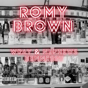 Wray & Nephews Hennessy (Explicit)