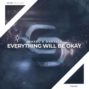 Everything Will Be Okay