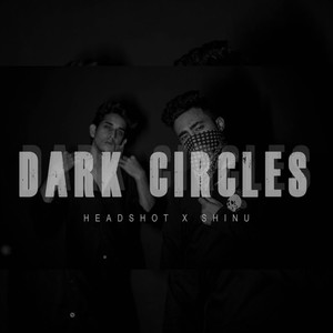 Dark Circles (Explicit)