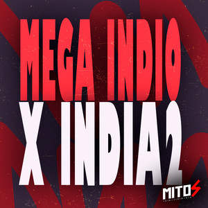 Mega Indio X India 2 (Explicit)