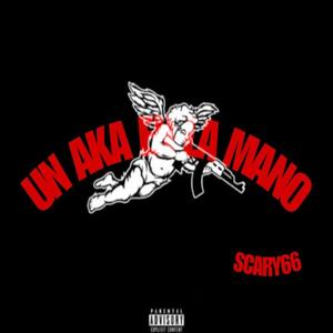 Un Aka En La Mano (feat. Scary66)