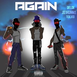 Again (feat. Tek35 & JB1hunna) (Explicit)