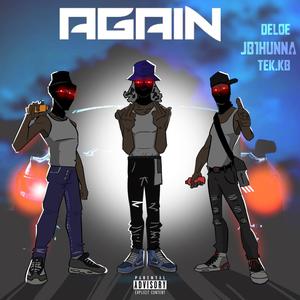 Again (feat. Tek35 & JB1hunna) [Explicit]