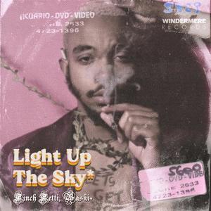 Light Up The Sky (Explicit)