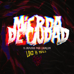 M****a de Ciudad (feat. Dafresito & LocoAlien) (Explicit)