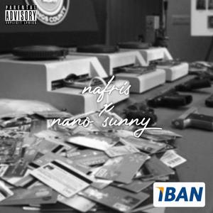 Iban (feat. NanoSunny) [Explicit]