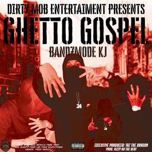 Ghetto Gospel (feat. BandzMode KJ) (Explicit)