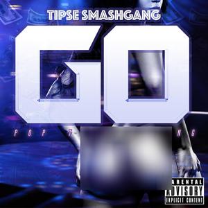 GO (Pop That Thang) (Explicit)