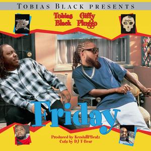 Friday (feat. Giffy Pluggo) (Explicit)