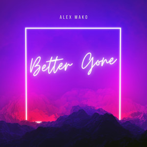 Better Gone