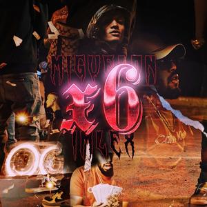 X6 (feat. Imlexlocomillonary) (Explicit)