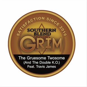 The Gruesome Twosome(And the Double K.O.)[feat. Travis James] (Explicit)