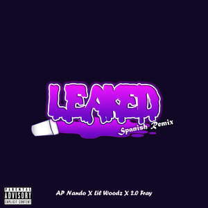Leaked (Spanish Remix|Explicit)