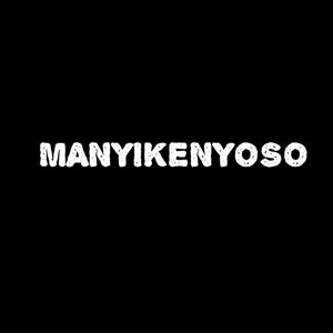 MANYIKENYOSO (feat. GENERAL LOTUS MATHATA)