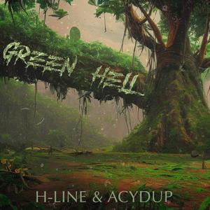 Green Hell (feat. H-Line)