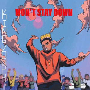 Won't Stay Down (Explicit)