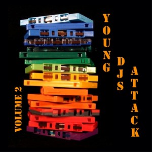 Young Djs Attack, Vol. 2