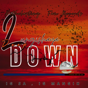 Lungishaya Deep Down