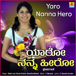 Yaro Nanna Hero - Single