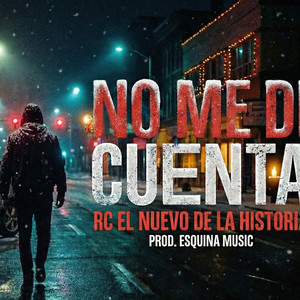 No Me Di Cuenta