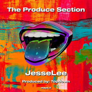 The Produce Section (Explicit)