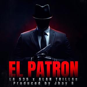 EL PATRON (Explicit)