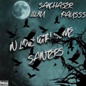 In Love With Some Sainters (feat. Pausss & Lil Ku) (Explicit)
