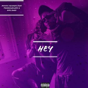 H3Y (feat. Omy $way) [Explicit]