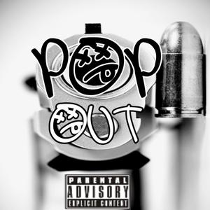 Pop Out (Explicit)