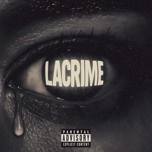 LACRIME (Explicit)