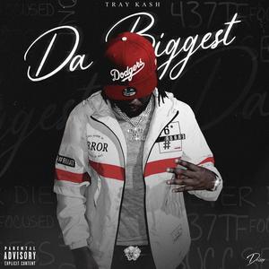 Da Biggest (Explicit)