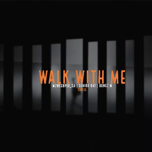 Walk with me