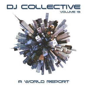 DJ Collective: A World Report, Vol. 19