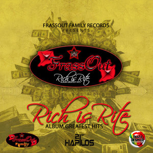 FrassOut Family Presents: Rich Is Rite "Greatest Hits"