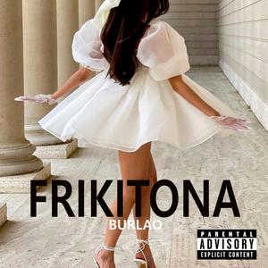 FRIKITONA (Explicit)