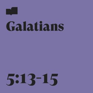 Galatians 5:13-15 (feat. Frontline Music)