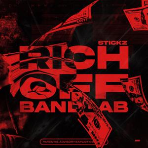 Rich Off Bandlab (Explicit)