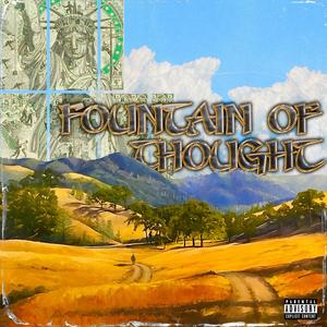 Lost In A Fountain Of Thought (Explicit)