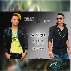 No Se Que