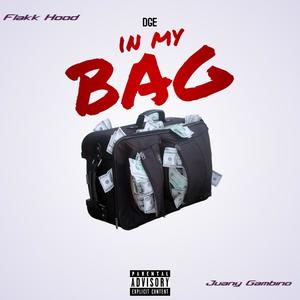 In My Bag (feat. Flakk Hood & Juany Gambino) [Explicit]