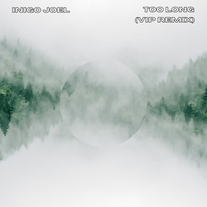 Too Long (VIP Remix)