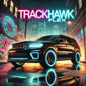 Trackhawk Flex (Explicit)