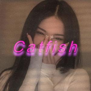 Catfish (feat. BVN) [Explicit]